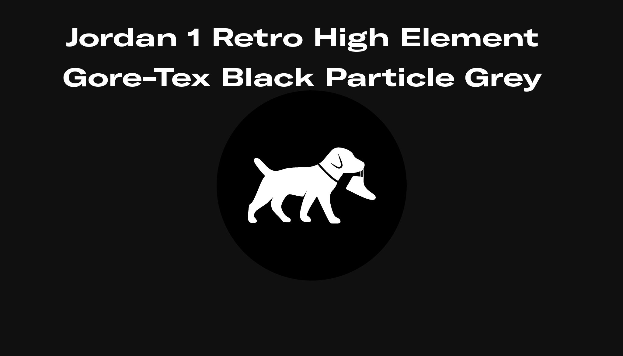 Jordan 1 Retro High Element GoreTex Black Particle Grey Raffles and